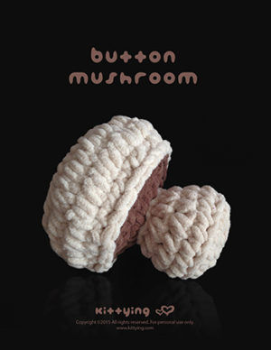 Giant Button Mushroom Crochet Pattern by KittyingCrochetPattern from Kittying.com